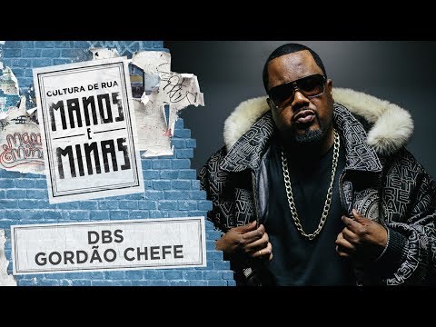 Manos e Minas | DBS Gordão Chefe | 08/07/2017