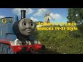 Thomas And Friends S8 12 Intro In S19 21 Style