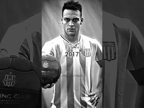 Lautaro Martinez Evolution 🔥