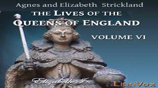 Lives of the Queens of England Volume 6 | Agnes Strickland, Elisabeth Strickland | English | 3/12