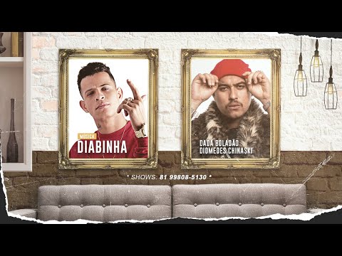 Dadá Boladão feat. Diomedes Chinaski - Diabinha (Remix Brega Funk)