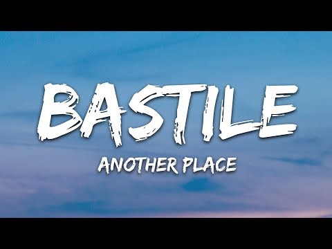 Bastille, Alessia Cara - Another Place (Lyrics)