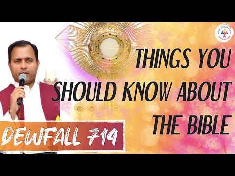 Dewfall 714 - Things you should know about the Bible