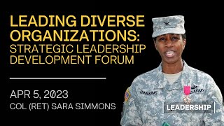Leading Diverse Organizations - Sara Simmons - Strategic leadership Development Forum