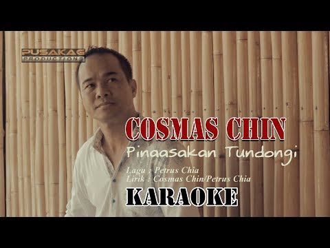 Cosmas Chin - Pinaasakan Tundongi (Karaoke)