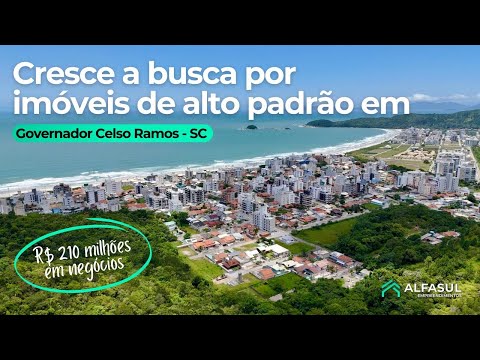 Governador Celso Ramos em expansão: R$ 210 milhões em negócios imobiliários em apenas um mês.