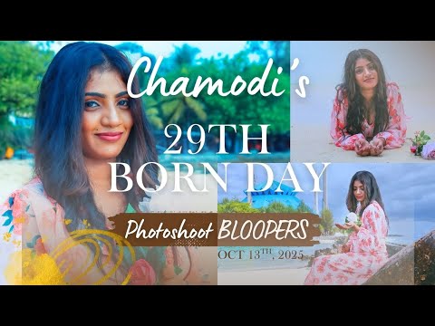 Chamodi's 29th Birthday Shoot - BLOOPERS
