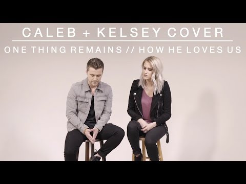 Video thumbnail for One Thing Remains / How He Loves