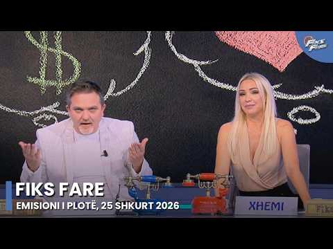 Episodi i plotë – Fiks Fare, 25 Shkurt 2026