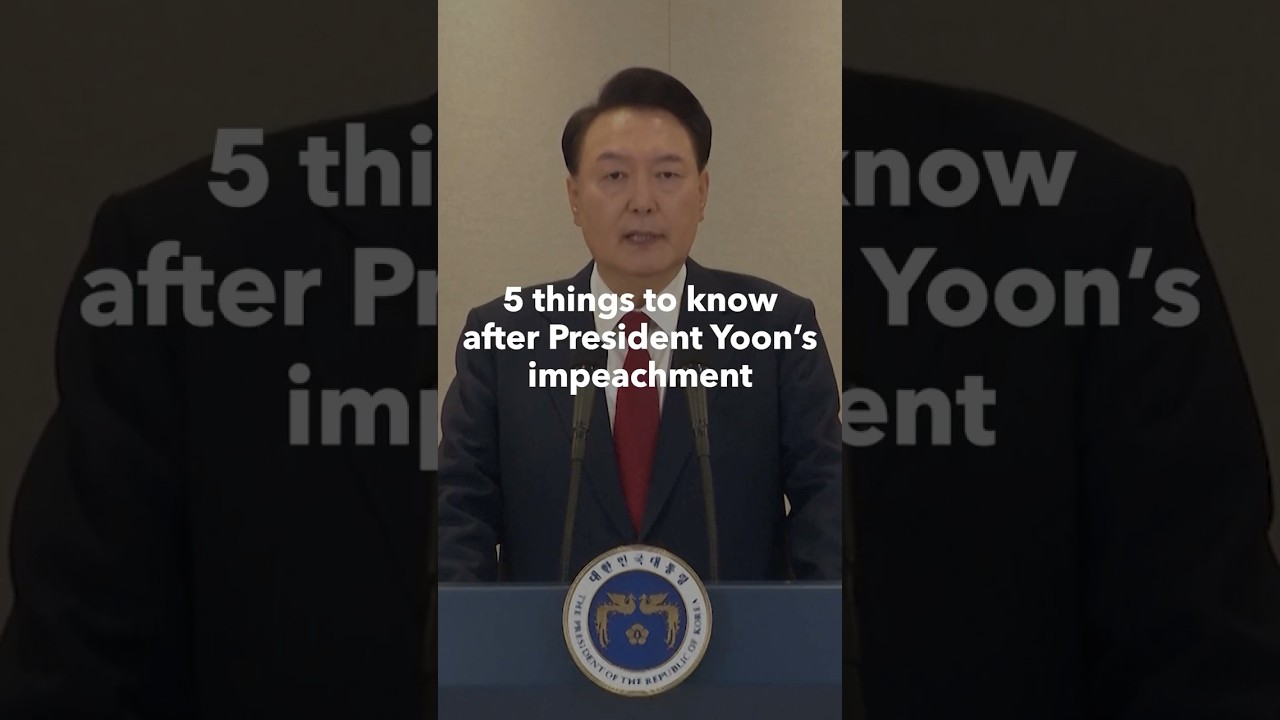 Here are five things to know after South Korea's President Yoon was impeached