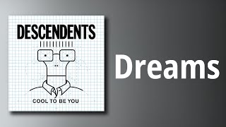 Descendents // Dreams