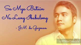 Sa Mga Bituin Na Lang Ibubulong Lyrics Complete - JM de Guzman
