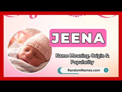 Jeena - Baby Girl Name Meaning, Origin & Popularity - RandomNames.com