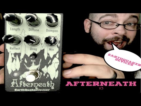 EarthQuaker Devices Afterneath V3 Demo
