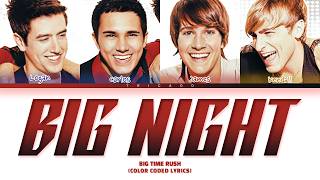Big Time Rush - Big Night (Color Coded Lyrics)