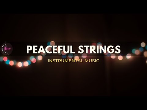 PEACEFUL STRINGS - 1 Hour Spontaneous Strings | Worship | Prayer | Meditation | Study | Sleep