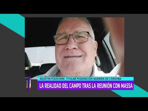 Agustin Pizzichini: La realidad del campo tras la reunión con Massa