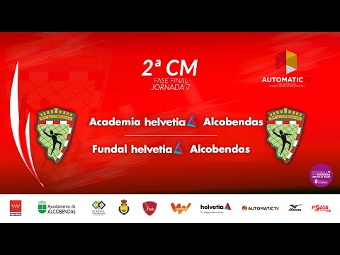 2ª CM jornada 7 | Fase Final | ACADEMIA HELVETIA ALCOBENDAS - FUNDAL HELVETIA ALCOBENDAS