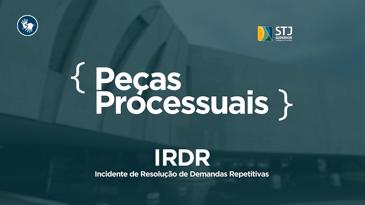 Incidente de Resolução de Demandas Repetitivas - IRDR