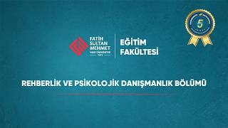 FSM Vakıf Üniversitesi Eğitim Fakültesi | Rehberlik ve Psikolojik Danışmanlık Bö