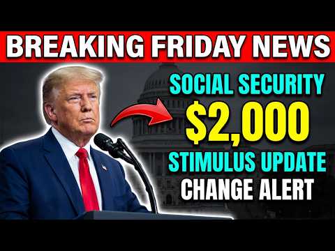 Breaking Friday News: $2,000 Stimulus Update Takes Effect Today – Social Security Change | Dave Rams