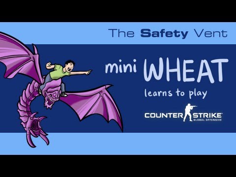 miniWHEAT Learns 2 Play CS:GO - The Safety Vent