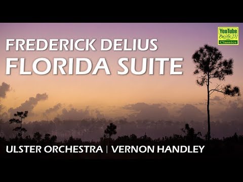 Frederick Delius： Florida Suite, RT.vi/1