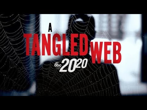 A Tangled Web l 20/20 l PART 1 - 5