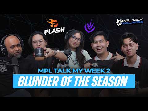 MPL TALK  MALAYSIA S17 WEEK 2 : MAIN UNTUK KALAH