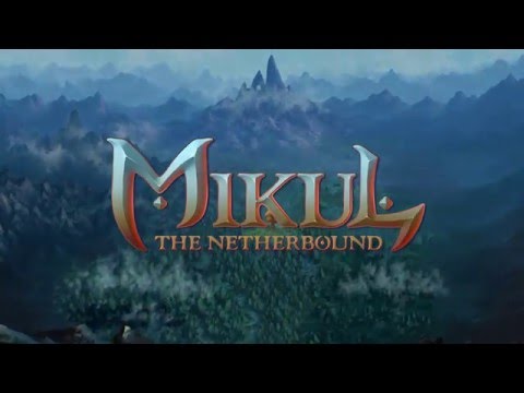 Mikul The Netherbound Teaser