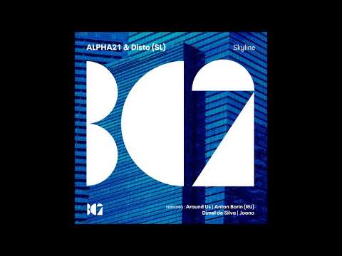 ALPHA21 & Disto (SL) - Skyline (Around Us Remix)