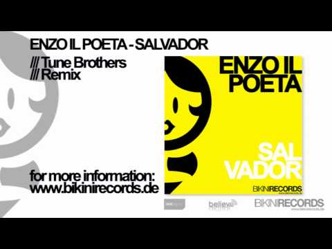 Enzo Il Poeta - Salvador (Tune Brothers Remix)