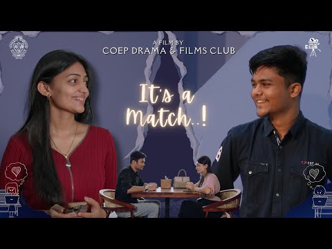 IT'S A MATCH | 4K | COEP Drama and Films Club | COEP Technological University