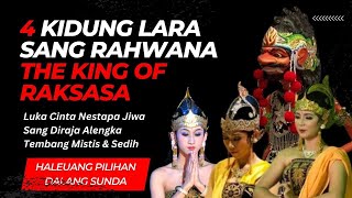 Download lagu 4 Kidung Lara Rahwana (Dramatik & Mistik) - Haleuang Dalang Pilihan mp3