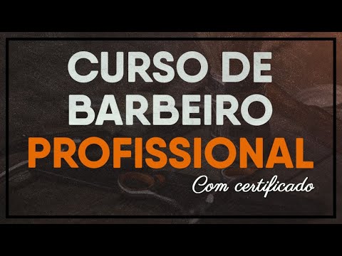 Curso de Barbeiro Profissional - Curso Barbeiro Profissional Online com Certificado.