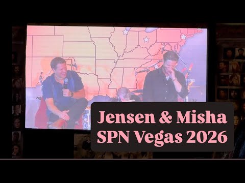 Jensen Ackles & Misha Collins | SPN Vegas 2026 - Main Panel