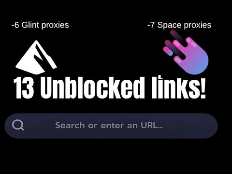 13 Unblocked Space and Glint Browser Proxies!