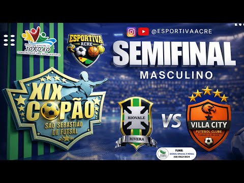 SEMIFINAL - BIOVALE RIVERA X VILLA CITY - Copão São Sebastião De Futsal