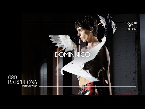 DOMINNICO | 080 Barcelona fashion 36th Edition