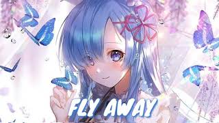 Download lagu Nightcore- Fly Away (lyrics) mp3
