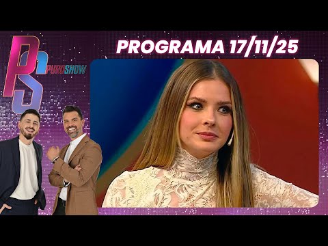 PURO SHOW - PROGRAMA 17/11/25 - ¡MÁS EXPLOSIVA QUE NUNCA! LA CHINA SUÁREZ NO SE GUARDÓ NADA
