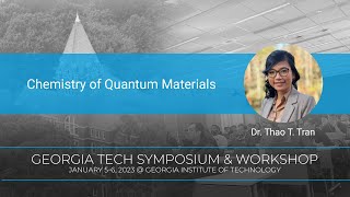 The Chemistry of Quantum Materials by Dr. Thao Tran, Clemson University