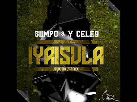 Siimpo & Y Celeb - Iyaisula (Official Audio)