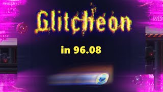Glitcheon any% speedrun 96.08 [FWR]