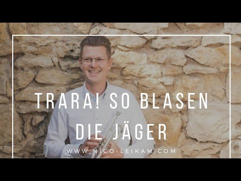 Trara! So blasen die Jäger - Jagdlied - Flügelhorn - Signal - Jagd - 2019