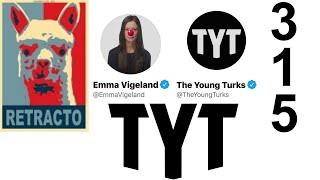 RETRACTION #315: The Young Turks DELETE their own YouTube show!