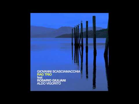 Giò Scasciamacchia RAG TRIO feat Rosario Giuliani,Aldo Vigorito