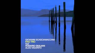 Giò Scasciamacchia RAG TRIO feat Rosario Giuliani,Aldo Vigorito
