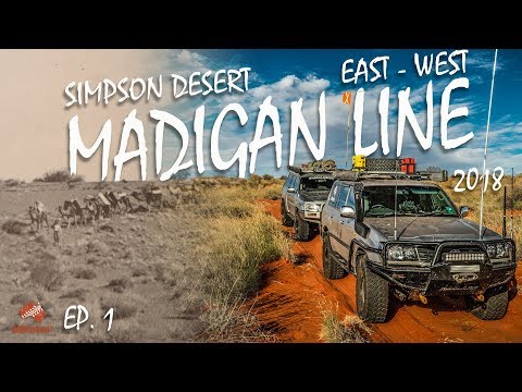 Simpson Desert Madigan Line by 4wd  [2018] incl. History EP 1 | ALLOFFROAD #150