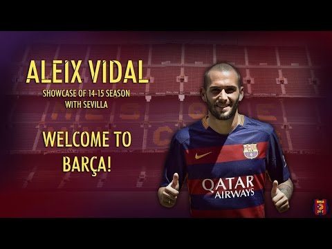 Aleix Vidal 2014/2015 ● Sevilla  ● Welcome back to FC Barcelona